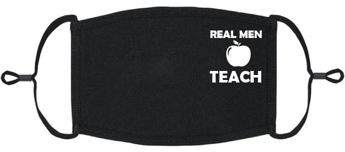 "Real Men Teach" Fabric Face Mask