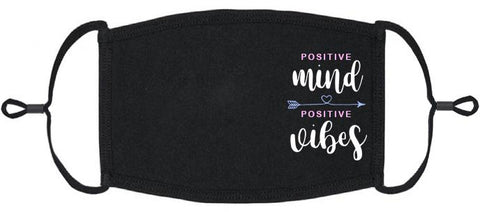 "Positive Mind Positive Vibes" Fabric Face Mask