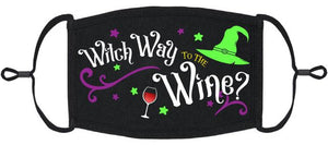 "Witch Way to the Wine?" - Fabric Face Mask