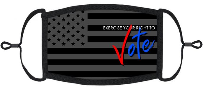 "Exercise Your Right To Vote" - Fabric Face Mask
