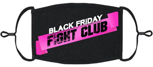 "Black Friday Fight Club" Fabric Face Mask