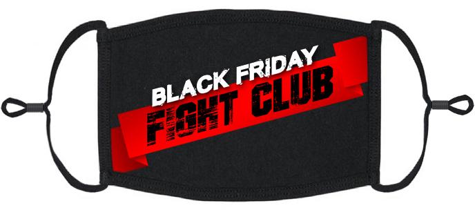 "Black Friday Fight Club" Fabric Face Mask