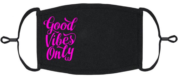 "Good Vibes Only" Fabric Face Mask