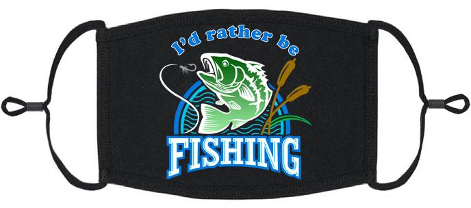 "I'd Rather Be Fishing" Fabric Face Mask